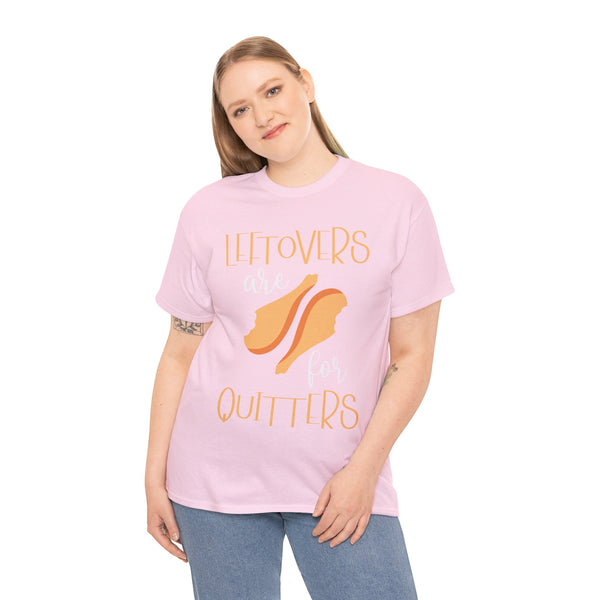 Leftover are for Quitters Plus Size Women Heavy Cotton Tee