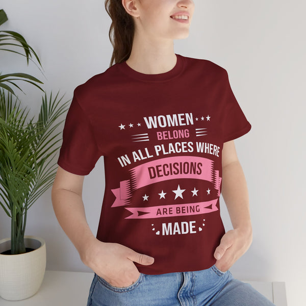 "Women Belong IN All Palaces Where Decisions Are Being Made" Plus Size Woman Jersey Short Sleeve Tee T-Shirt