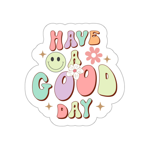 Have a Good Day Kiss-Cut Stickers