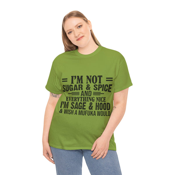 "I'm Not Sugar & Spice" Plus Size Women Heavy Cotton Tee T-shirt