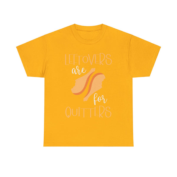 Leftover are for Quitters Plus Size Women Heavy Cotton Tee
