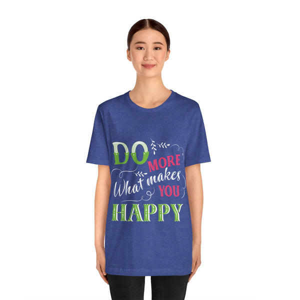 "Do More What Makes You Happy" Plus Size Woman Jersey Short Sleeve Tee T-Shirt