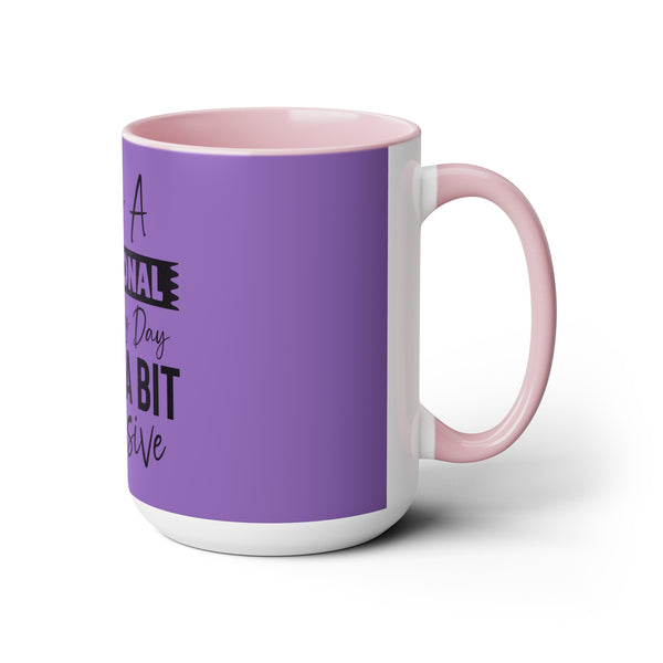 "Being A Functional Adult Every Day Seems A Bit Excessive" Mother's Day Two-Tone Coffee Mugs Cup, 15oz