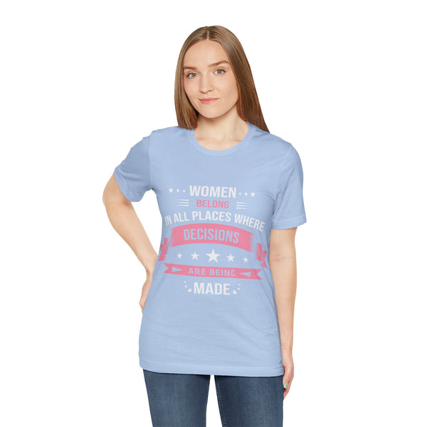"Women Belong IN All Palaces Where Decisions Are Being Made" Plus Size Woman Jersey Short Sleeve Tee T-Shirt