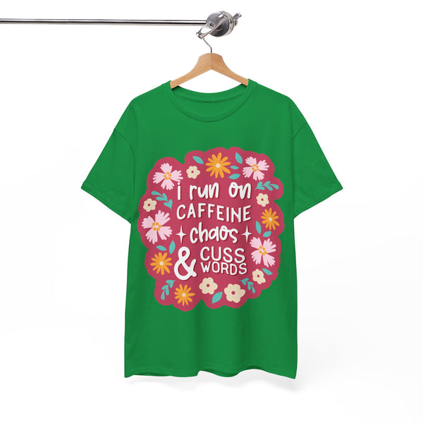 "I run on Caffeine, Chaos & Cuss Words" Plus Size Women Heavy Cotton Tee T-Shirt
