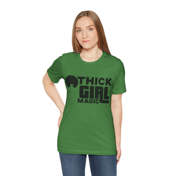 "Thick Girl Magic" Plus Size Woman Jersey Short Sleeve Tee T-Shirt