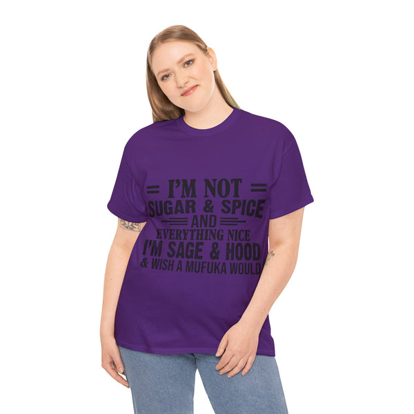 "I'm Not Sugar & Spice" Plus Size Women Heavy Cotton Tee T-shirt