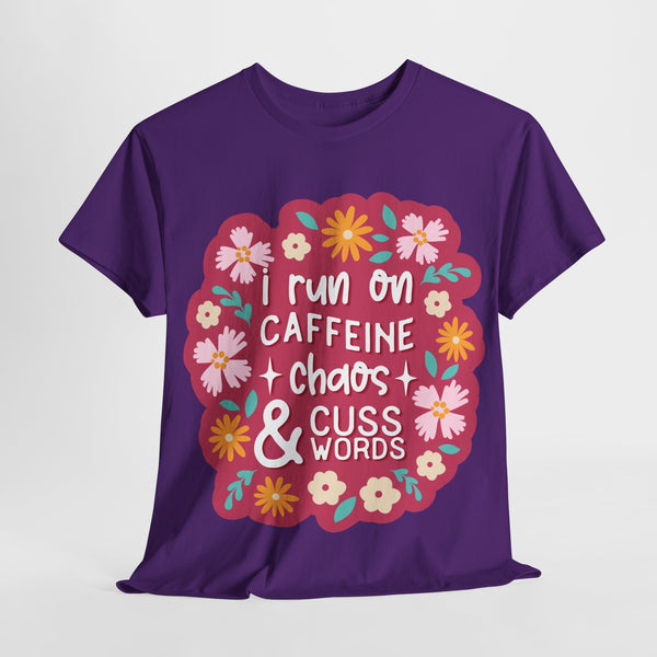 "I run on Caffeine, Chaos & Cuss Words" Plus Size Women Heavy Cotton Tee T-Shirt