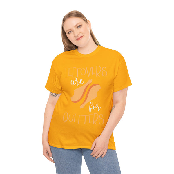 Leftover are for Quitters Plus Size Women Heavy Cotton Tee
