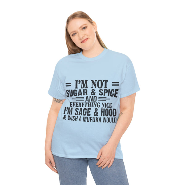 "I'm Not Sugar & Spice" Plus Size Women Heavy Cotton Tee T-shirt