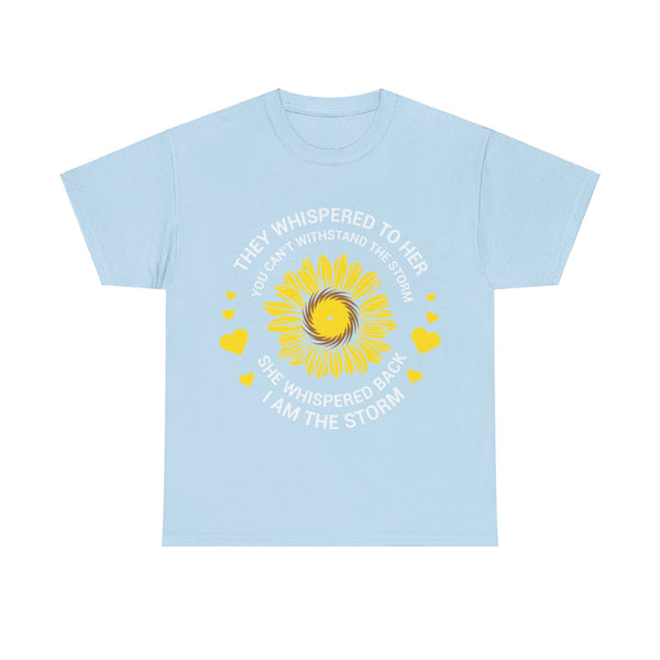 "They Whispered To Her" Woman Crewneck T-Shirt: Focus on the Good - Unisex Heavy Cotton Tee