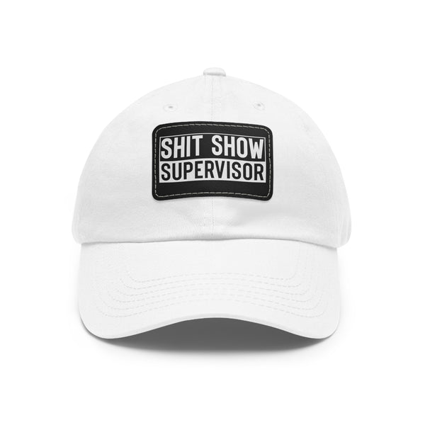 Sh*t Show Supervisor Ladies Hat with Leather Patch