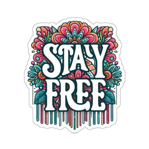 Stay Free Kiss-Cut Stickers