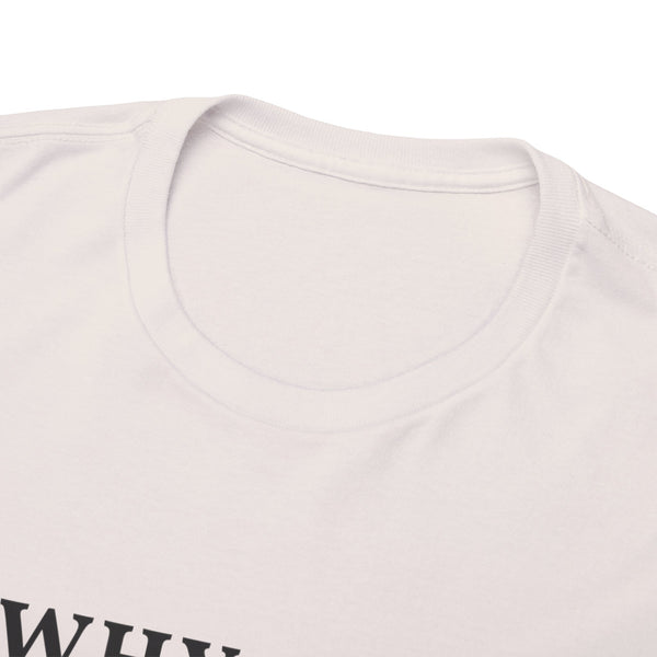 Why Big Girls Plus Size Women Heavy Cotton Tee