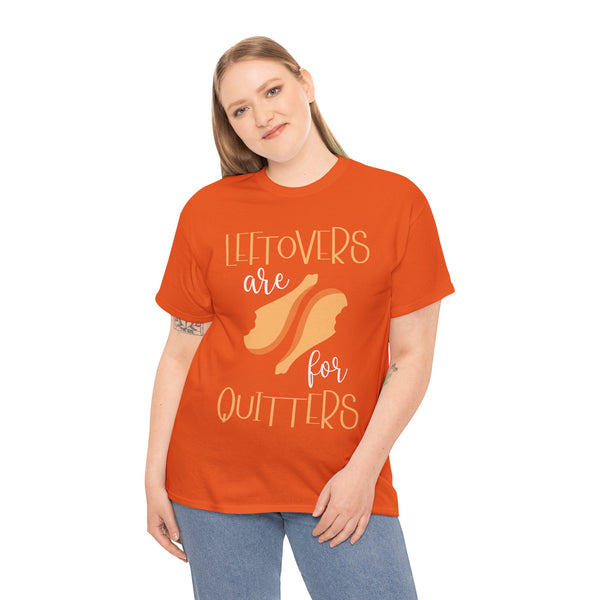 Leftover are for Quitters Plus Size Women Heavy Cotton Tee