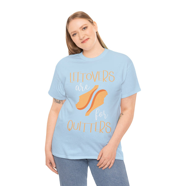 Leftover are for Quitters Plus Size Women Heavy Cotton Tee