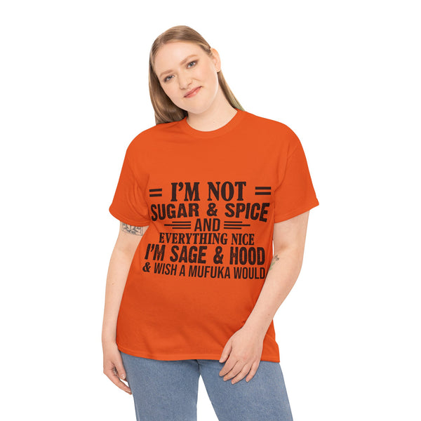 "I'm Not Sugar & Spice" Plus Size Women Heavy Cotton Tee T-shirt