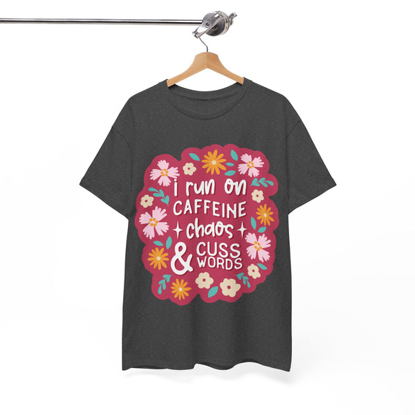 "I run on Caffeine, Chaos & Cuss Words" Plus Size Women Heavy Cotton Tee T-Shirt