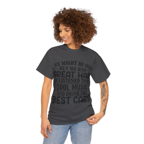 "We Might Be Old" of Empress Plus Size Women Heavy Cotton Tee