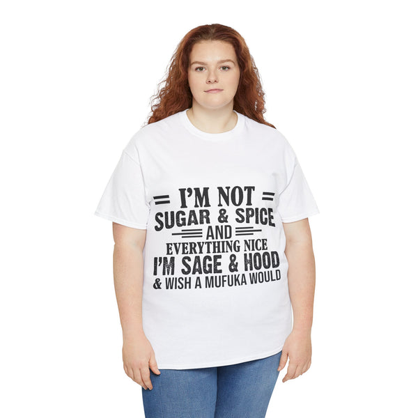 "I'm Not Sugar & Spice" Plus Size Women Heavy Cotton Tee T-shirt