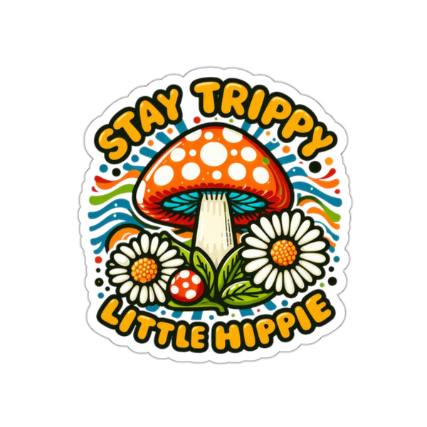 Stay Trippy Little Hippie Kiss-Cut Stickers