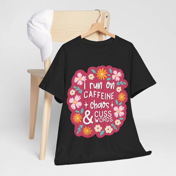 "I run on Caffeine, Chaos & Cuss Words" Plus Size Women Heavy Cotton Tee T-Shirt