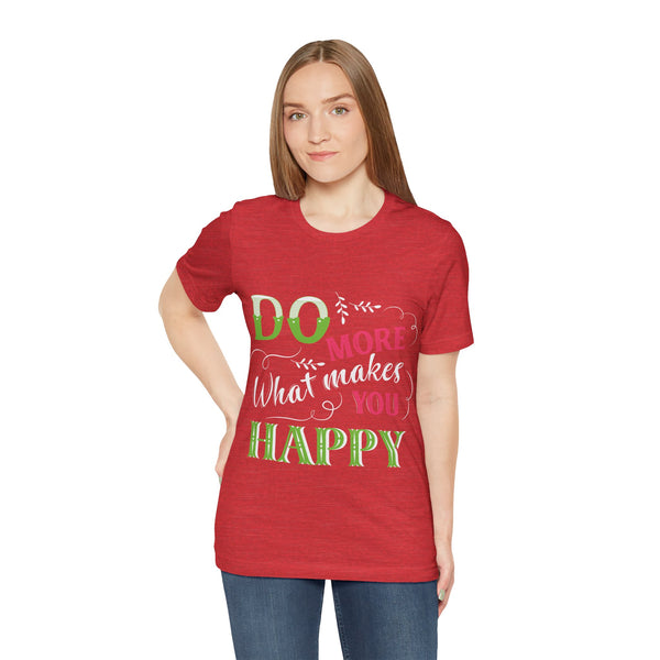 "Do More What Makes You Happy" Plus Size Woman Jersey Short Sleeve Tee T-Shirt