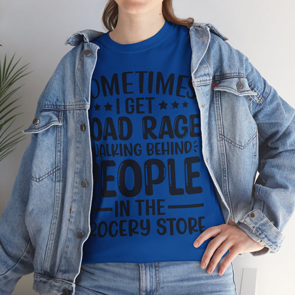 "Sometimes I get Road Rage" Plus Size Women Heavy Cotton Tee