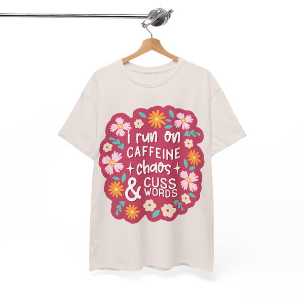 "I run on Caffeine, Chaos & Cuss Words" Plus Size Women Heavy Cotton Tee T-Shirt