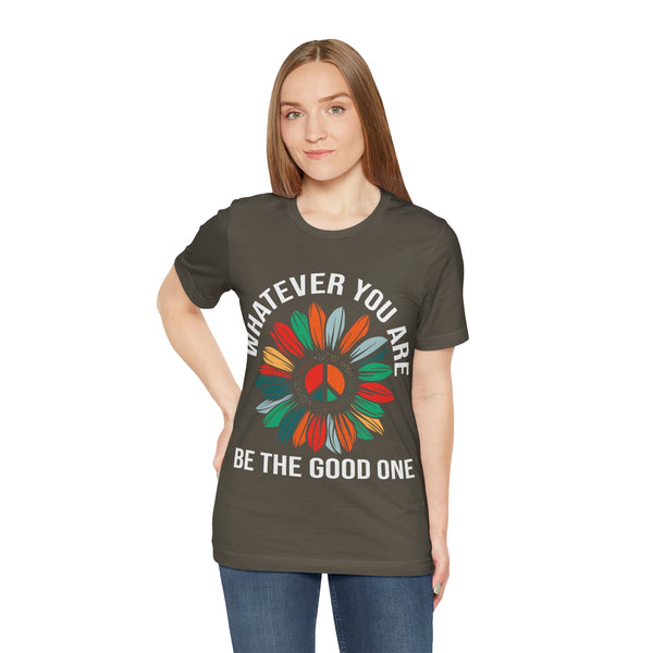 "Whatever You Are Be the Good One" Plus Size Woman Jersey Short Sleeve Tee T-Shirt