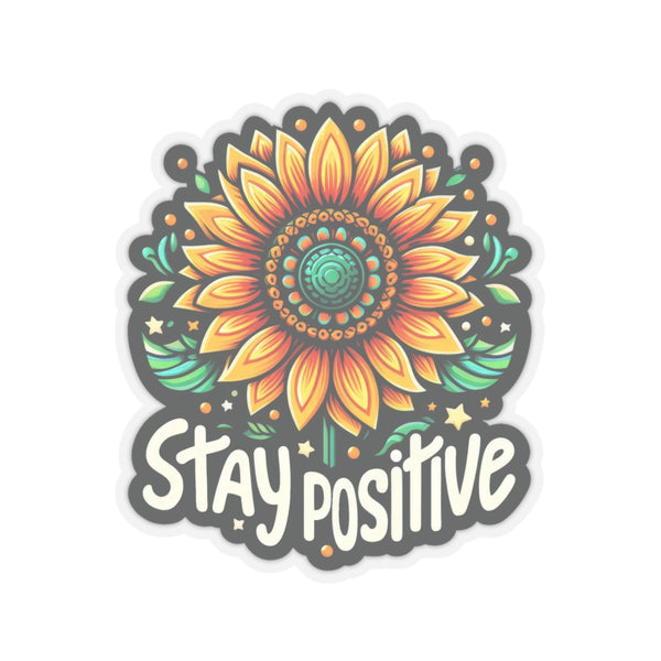 Stay Positive Kiss-Cut Stickers