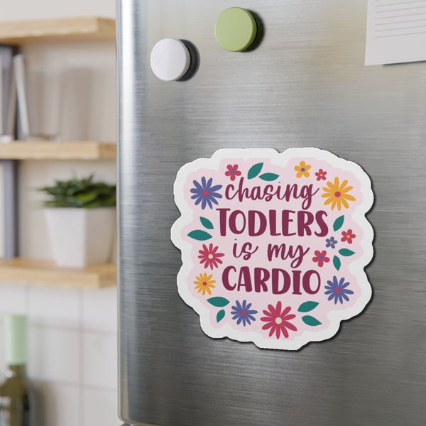 Chasing Toddler Is My Cardio Die-Cut Magnets