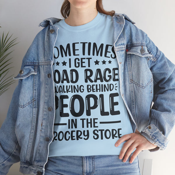 "Sometimes I get Road Rage" Plus Size Women Heavy Cotton Tee