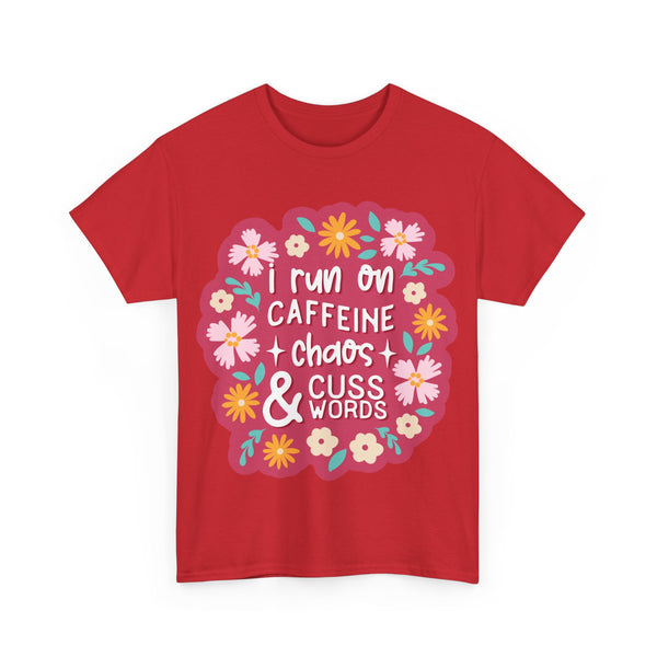 "I run on Caffeine, Chaos & Cuss Words" Plus Size Women Heavy Cotton Tee T-Shirt