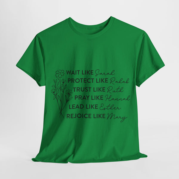 "Women of the Bible" Woman Crewneck T-Shirt: Focus on the Good - Unisex Heavy Cotton Tee