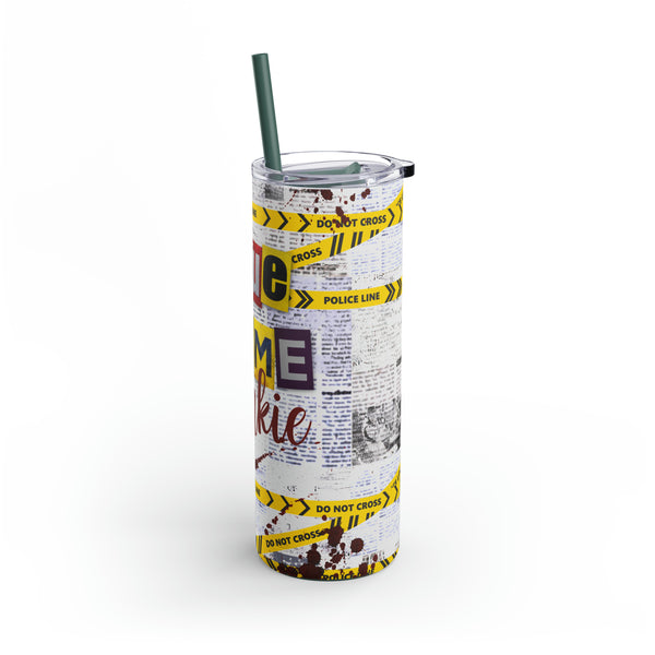 True Crime Junkie Maars Maker Skinny Matte Tumbler, 20oz