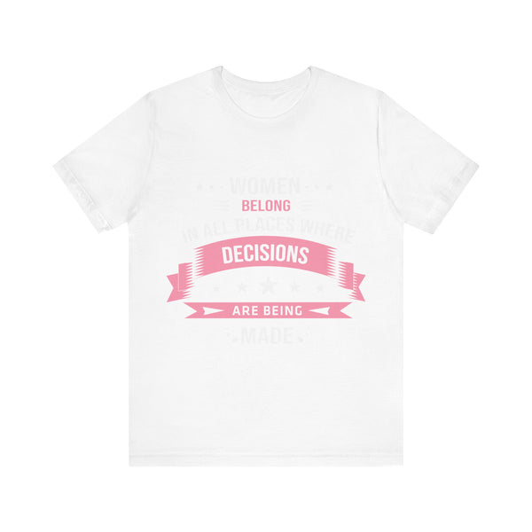 "Women Belong IN All Palaces Where Decisions Are Being Made" Plus Size Woman Jersey Short Sleeve Tee T-Shirt