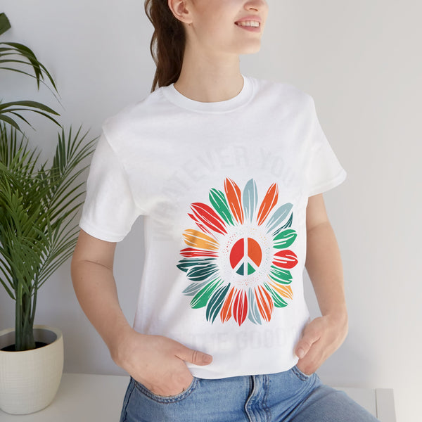 "Whatever You Are Be the Good One" Plus Size Woman Jersey Short Sleeve Tee T-Shirt