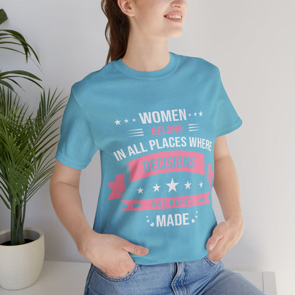"Women Belong IN All Palaces Where Decisions Are Being Made" Plus Size Woman Jersey Short Sleeve Tee T-Shirt