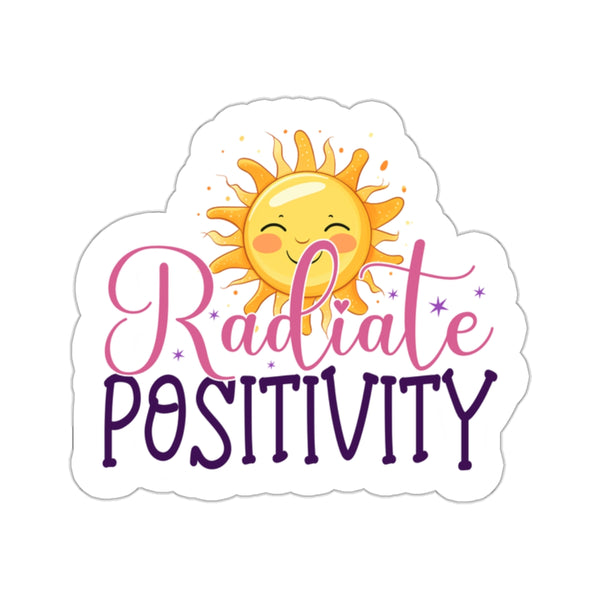 Radiate Positivity Kiss-Cut Stickers