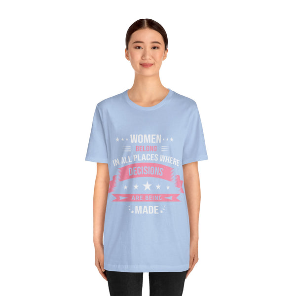 "Women Belong IN All Palaces Where Decisions Are Being Made" Plus Size Woman Jersey Short Sleeve Tee T-Shirt