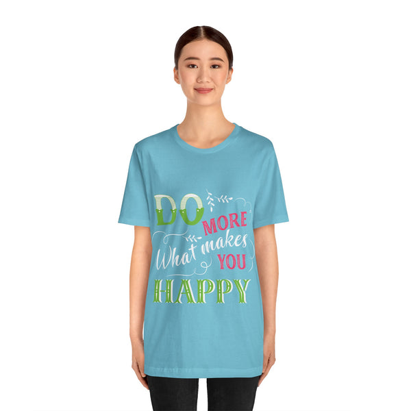 "Do More What Makes You Happy" Plus Size Woman Jersey Short Sleeve Tee T-Shirt