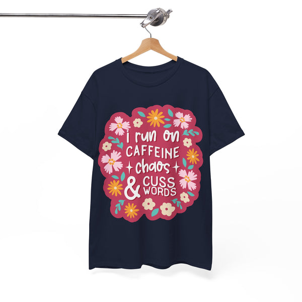 "I run on Caffeine, Chaos & Cuss Words" Plus Size Women Heavy Cotton Tee T-Shirt