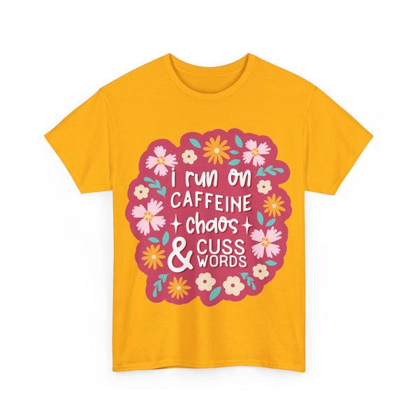 "I run on Caffeine, Chaos & Cuss Words" Plus Size Women Heavy Cotton Tee T-Shirt