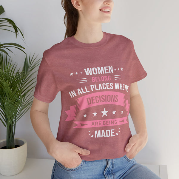 "Women Belong IN All Palaces Where Decisions Are Being Made" Plus Size Woman Jersey Short Sleeve Tee T-Shirt