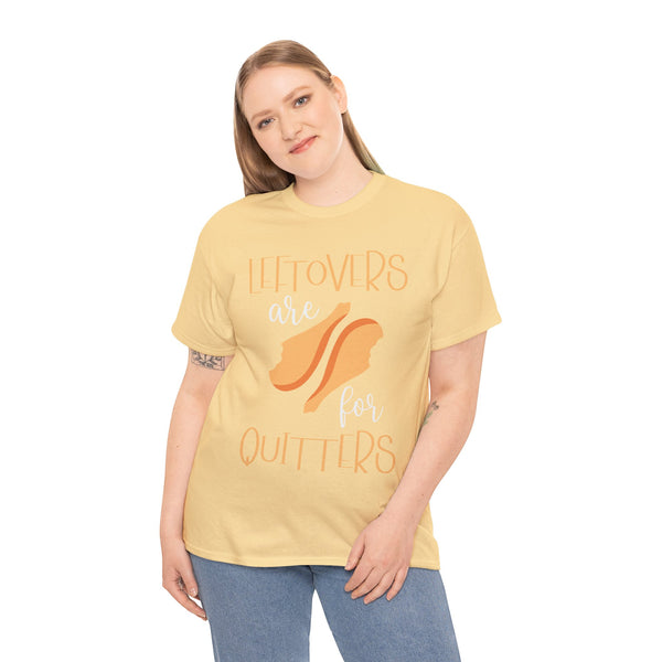 Leftover are for Quitters Plus Size Women Heavy Cotton Tee