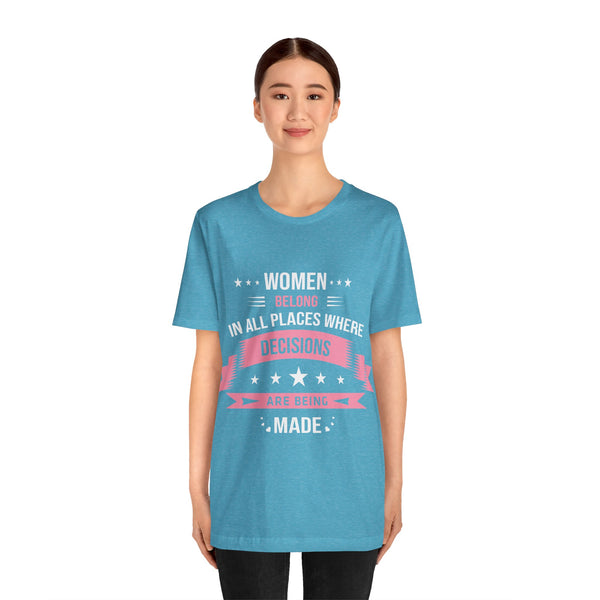 "Women Belong IN All Palaces Where Decisions Are Being Made" Plus Size Woman Jersey Short Sleeve Tee T-Shirt