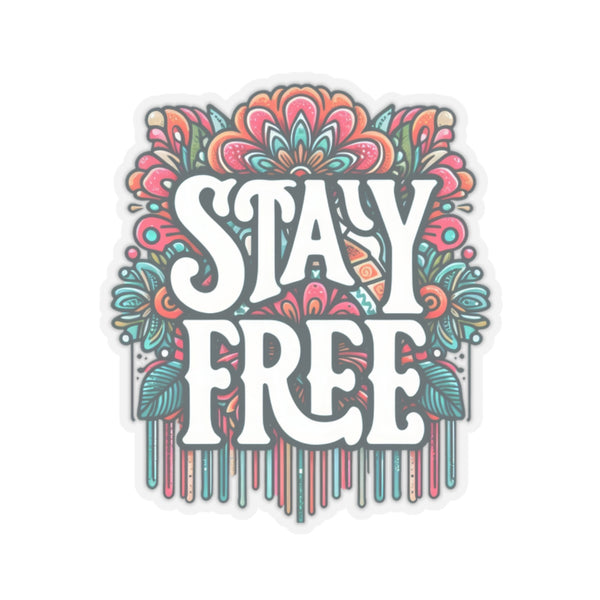 Stay Free Kiss-Cut Stickers