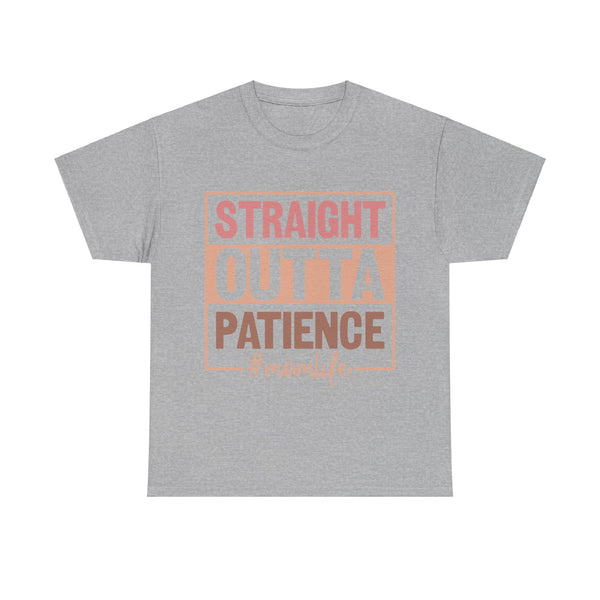 "Straight Outta Patience - Mom Life" Plus Size Women Heavy Cotton Tee T-Shirt