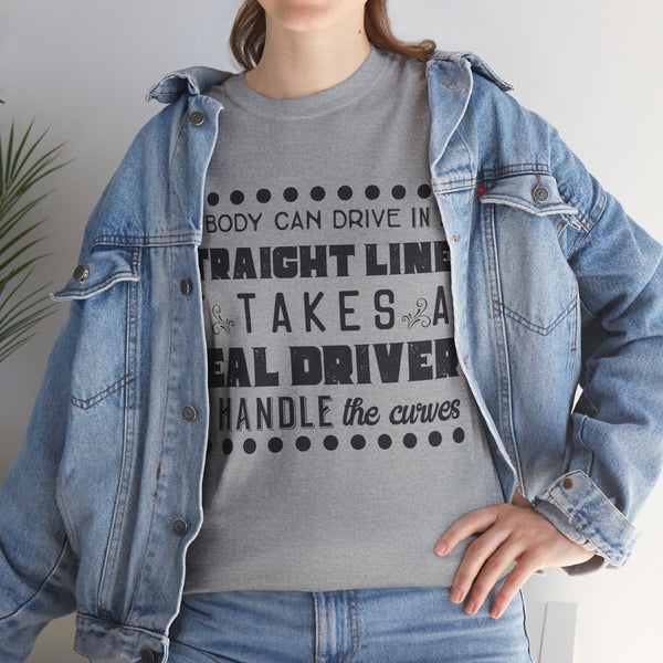 Anyone can Drive, Not handle Curves Plus Size Women Heavy Cotton Tee